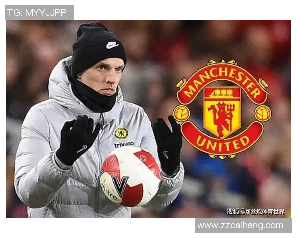 图赫尔接管曼联在即滕哈赫或面临下课危机与欧冠三冠梦交织 图赫尔接管曼联在即滕哈赫或面临下课危机与欧冠三冠梦交织